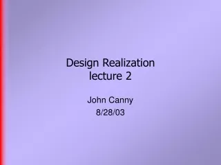 Design Realization  lecture 2