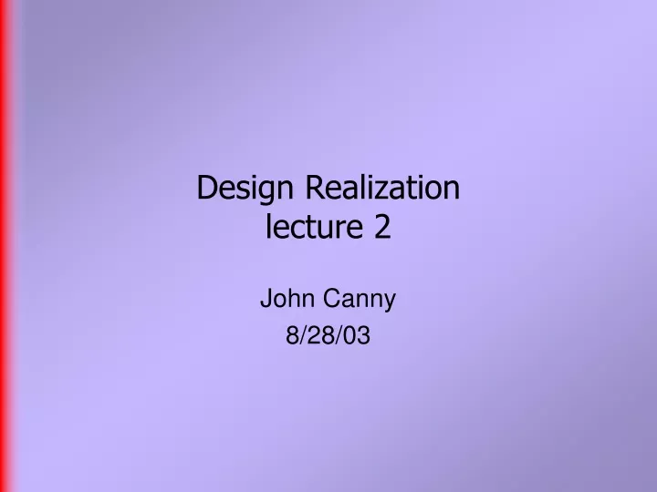 design realization lecture 2
