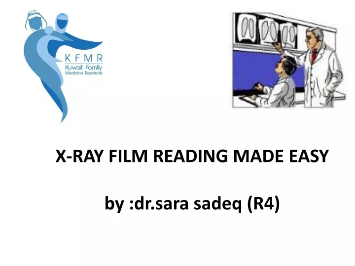 x ray film reading made easy by dr sara sadeq r4