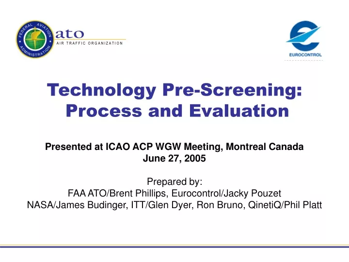 technology pre screening process and evaluation