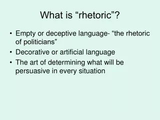 What is “rhetoric”?