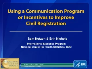 Using a Communication Program or Incentives to Improve  Civil Registration