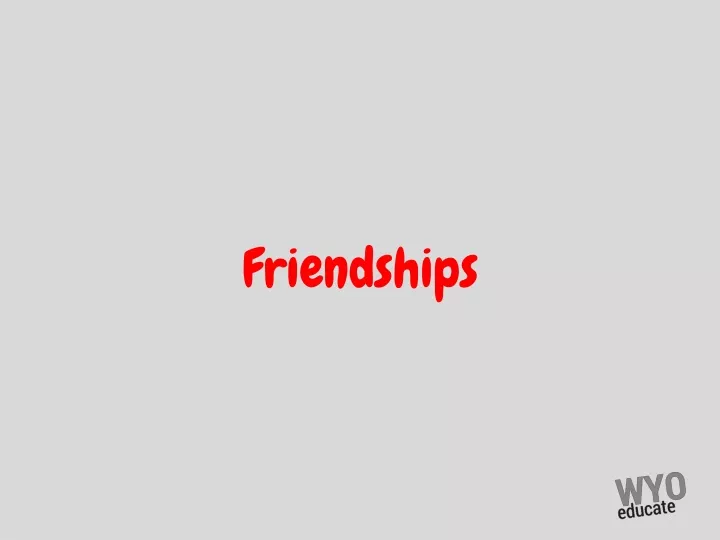friendships