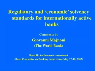 Regulatory and ‘economic’ solvency standards for internationally active banks Comments by