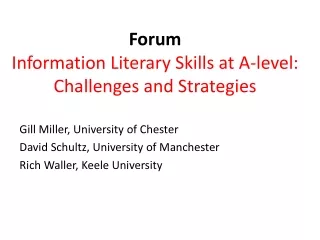 Forum  Information Literary Skills at A-level: Challenges and Strategies