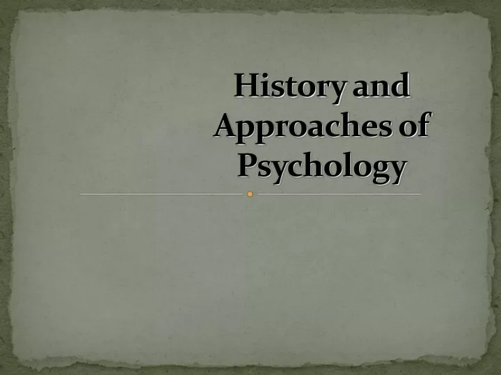 history and approaches of psychology