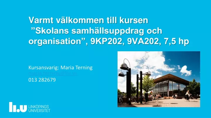 varmt v lkommen till kursen skolans samh llsuppdrag och organisation 9kp202 9va202 7 5 hp