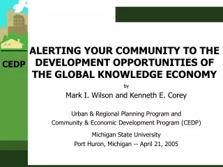 ALERTING YOUR COMMUNITY TO THE DEVELOPMENT OPPORTUNITIES OF THE GLOBAL KNOWLEDGE ECONOMY