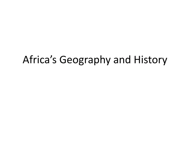 africa s geography and history