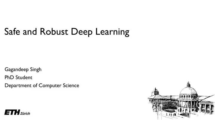 safe and robust deep learning