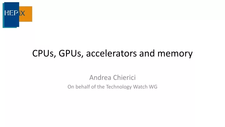 cpus gpus accelerators and memory