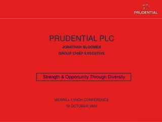 PRUDENTIAL PLC JONATHAN BLOOMER GROUP CHIEF EXECUTIVE MERRILL LYNCH CONFERENCE 10 OCTOBER 2002