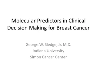 Molecular Predictors in Clinical Decision Making for Breast Cancer