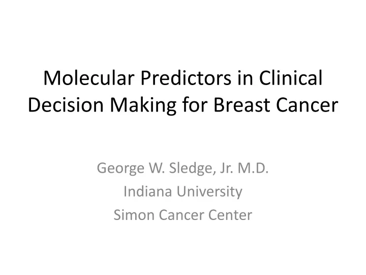 molecular predictors in clinical decision making for breast cancer