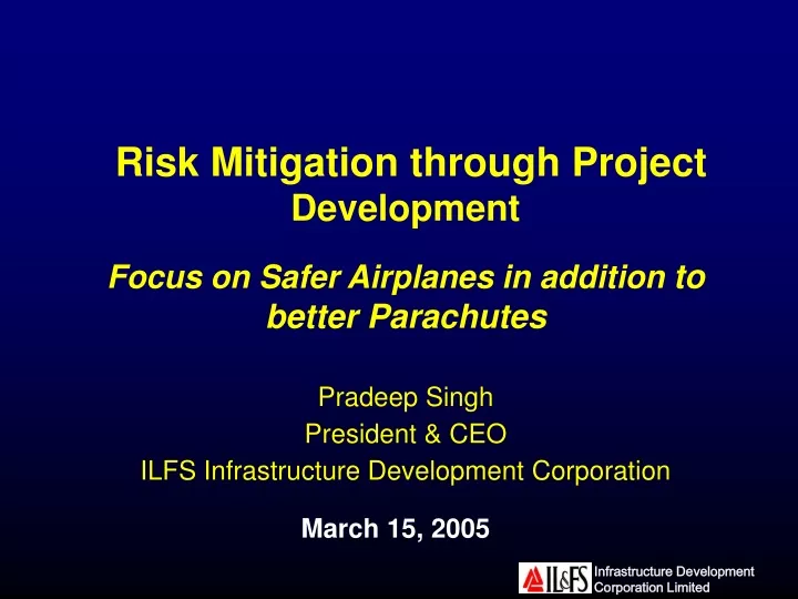 risk mitigation through project development focus