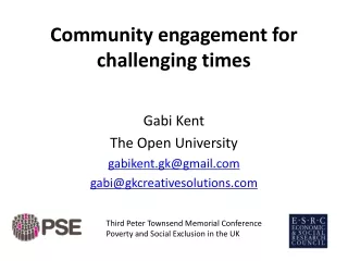 Community engagement for challenging times
