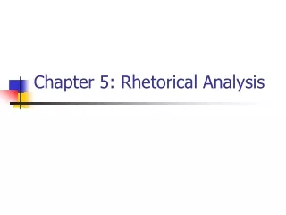 Chapter 5: Rhetorical Analysis