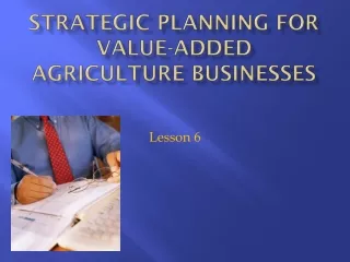 Strategic Planning for Value-Added Agriculture Businesses