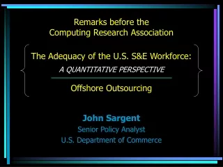 John Sargent Senior Policy Analyst U.S. Department of Commerce