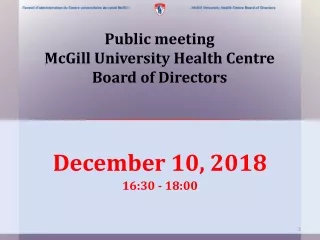 Public meeting McGill  U niversity Health  Centre Board  of  Directors