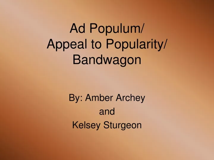 ad populum appeal to popularity bandwagon