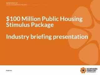 $100 Million Public Housing  Stimulus  Package Industry briefing presentation