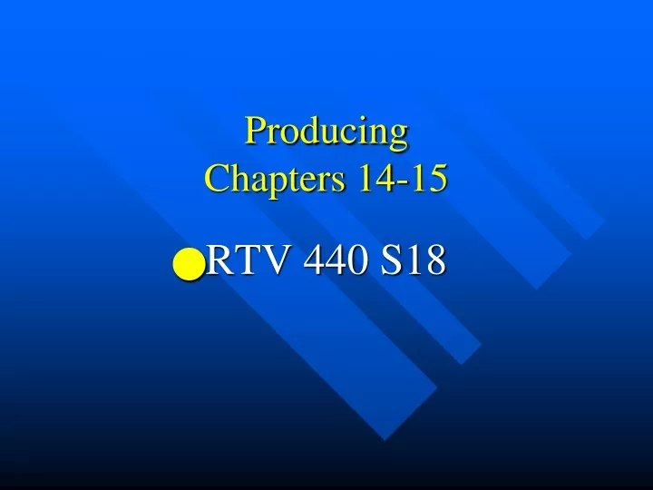 producing chapters 14 15