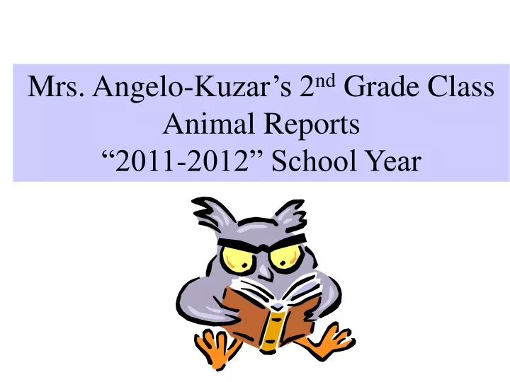 mrs angelo kuzar s 2 nd grade class animal
