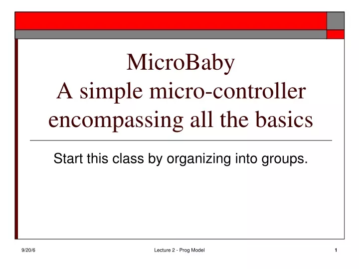 microbaby a simple micro controller encompassing all the basics