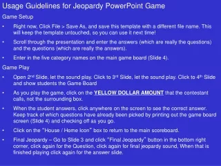 Usage Guidelines for Jeopardy PowerPoint Game Game Setup