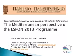 ESPON Seminar, 2-3 June 2008,  Portoroz Dr Stella  Kyvelou , Geographer-Planner PhD