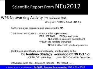 Scientific Report From  NEu2012