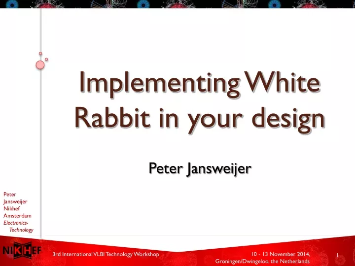 implementing white rabbit in your design