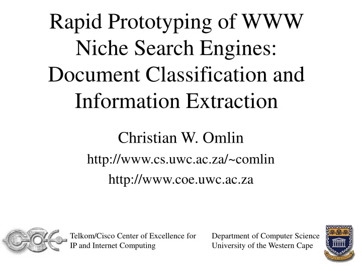 rapid prototyping of www niche search engines document classification and information extraction