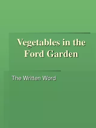 Vegetables in the Ford Garden