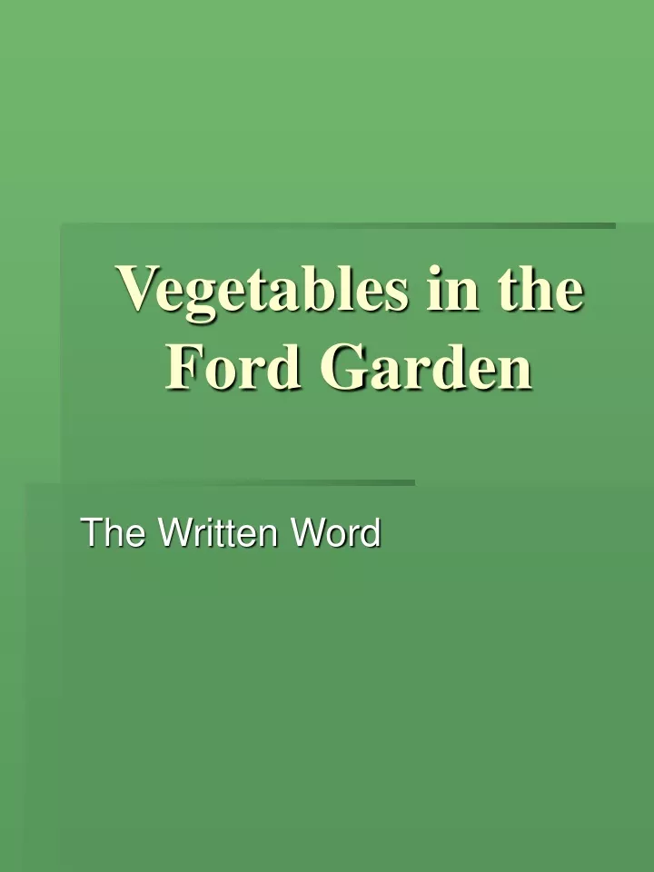 vegetables in the ford garden