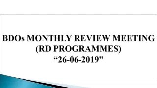 BDOs MONTHLY REVIEW MEETING  (RD PROGRAMMES) “26-06-2019”