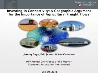 Investing in Connectivity: A Geographic Argument for the Importance of Agricultural Freight Flows