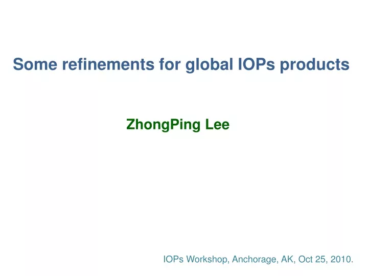 some refinements for global iops products