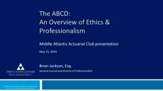 The ABCD:  An Overview of Ethics &amp; Professionalism