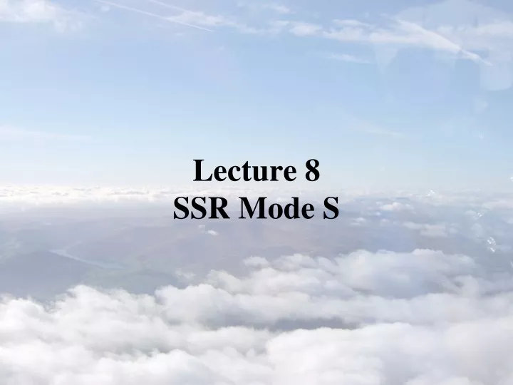 lecture 8 ssr mode s