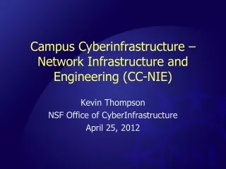 Campus Cyberinfrastructure – Network Infrastructure and Engineering (CC-NIE)