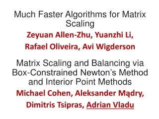 Much Faster Algorithms for Matrix Scaling
