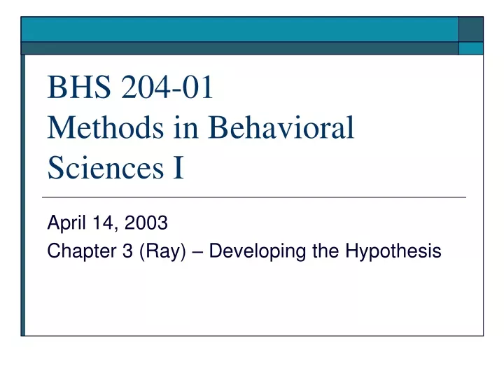 bhs 204 01 methods in behavioral sciences i