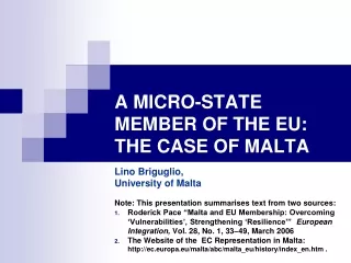 A MICRO-STATE MEMBER OF THE EU: THE CASE OF MALTA