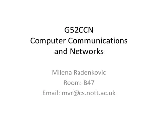 G52CCN Computer Communications  and Networks