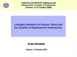 Linkages between the Decent Work and the Quality of Employment frameworks