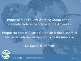 Proposal for a Fourth Working Group on the  Geodetic Reference Frame of the Americas