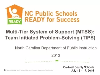 Multi-Tier System of Support (MTSS): Team Initiated Problem-Solving (TIPS)