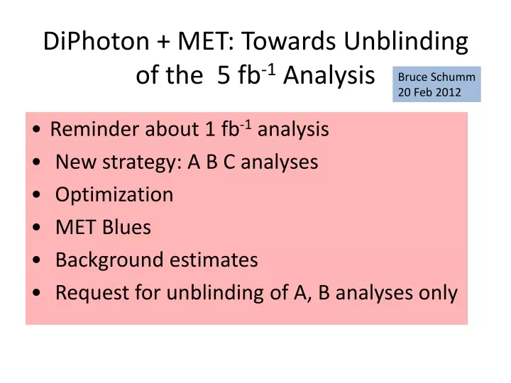 diphoton met towards unblinding of the 5 fb 1 analysis